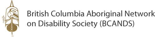 Indigenous Disability Canada (IDC) / British Columbia Aboriginal Network on Disability Society (BCANDS)​